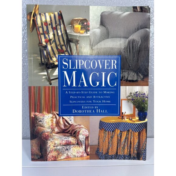 Slipcover Magic Book A Step-by-Step Guide to Making Slipcovers - Picture 1 of 6